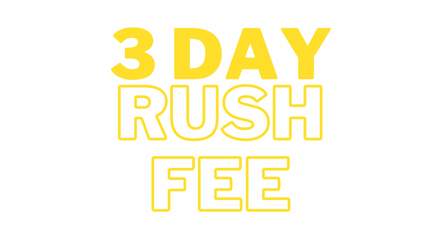 3 day Rush fee